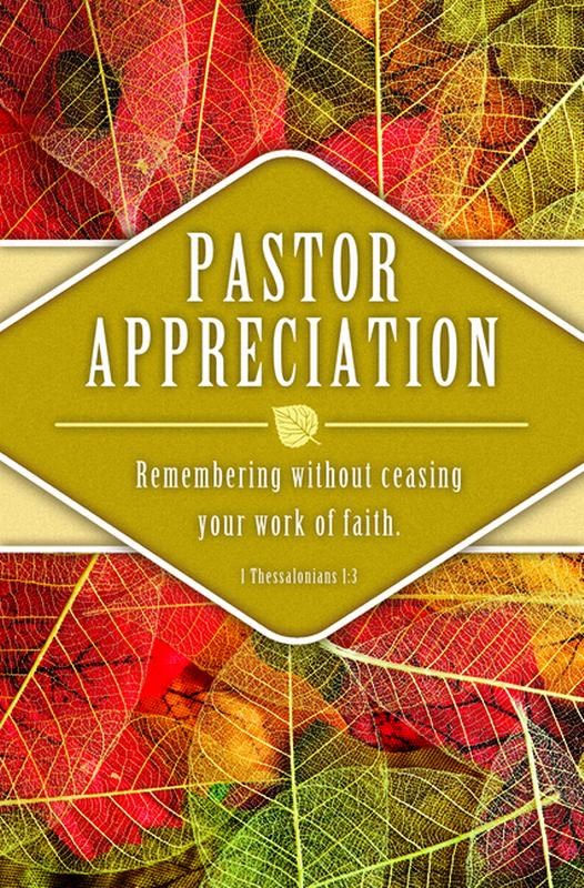 Bulletin-Pastor Appreciation: Remembering Without Ceasing (1 Thessalonians 1:3) (Pack Of 100)