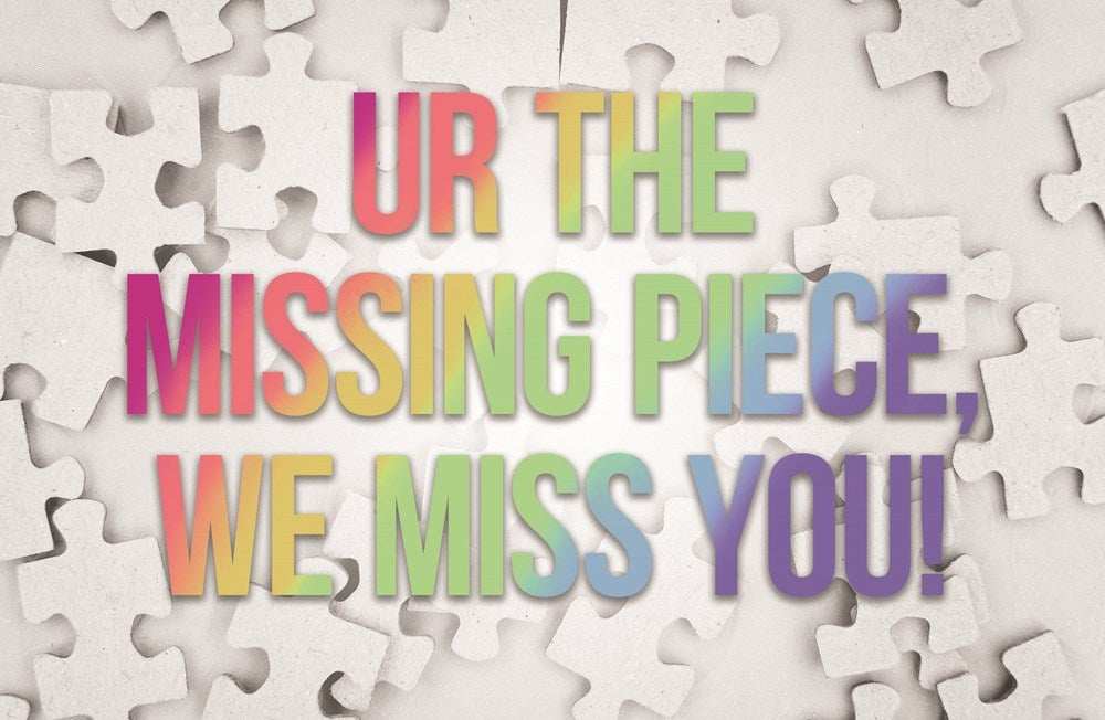Seed of Abraham Christian Bookstore - Postcard-UR The Missing Piece  We Miss You! (Pack Of 25)