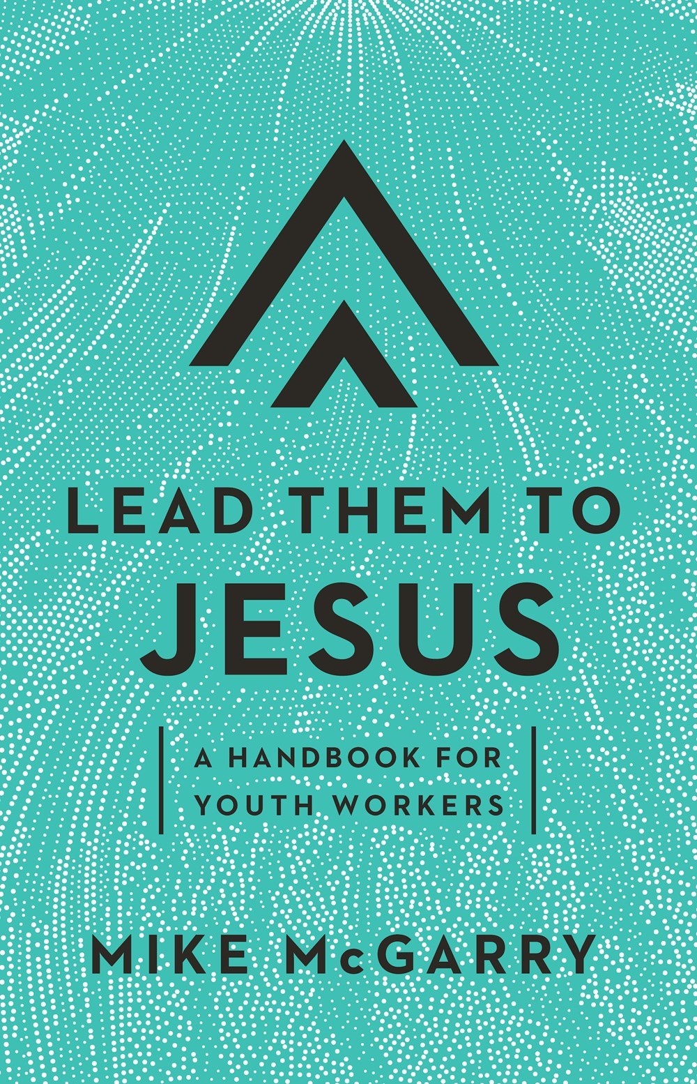 Lead Them To Jesus
