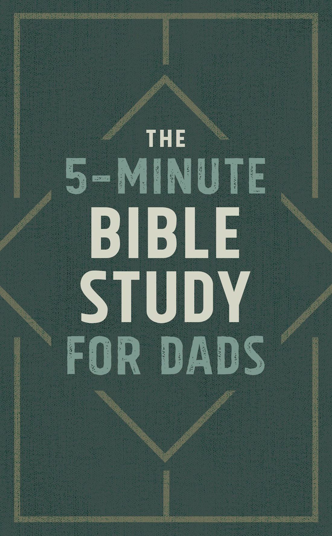 The 5-Minute Bible Study For Dads