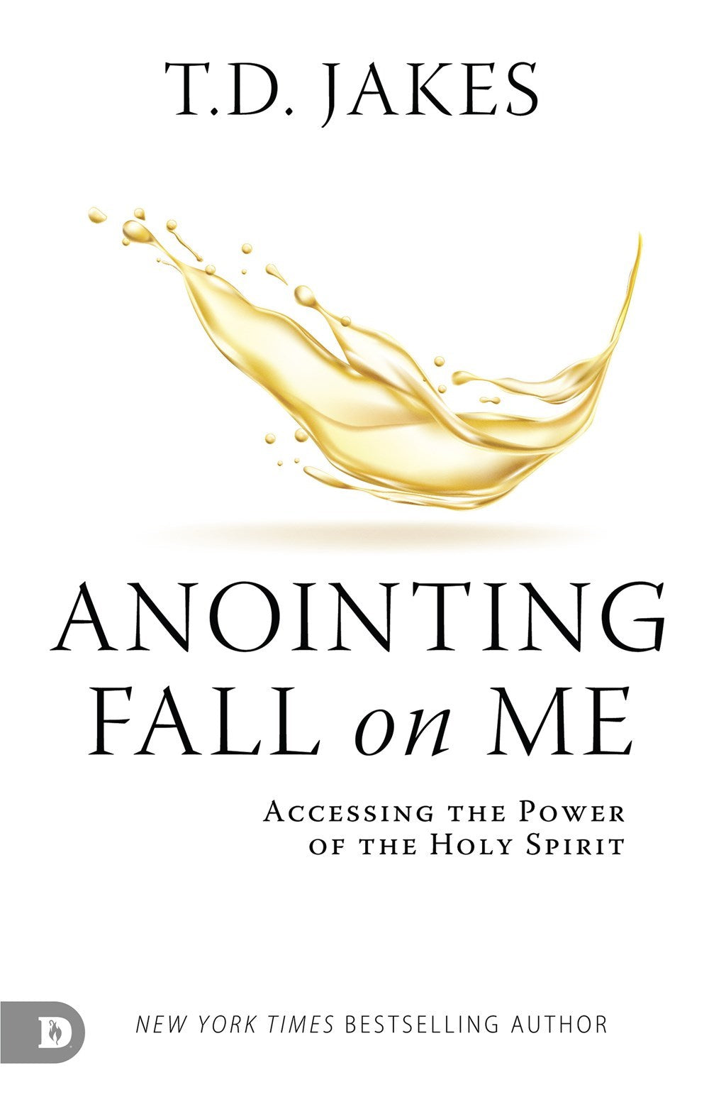 Seed of Abraham Christian Bookstore - T.D. Jakes - Anointing Fall On Me, Accessing the Power of the Holy Spirit