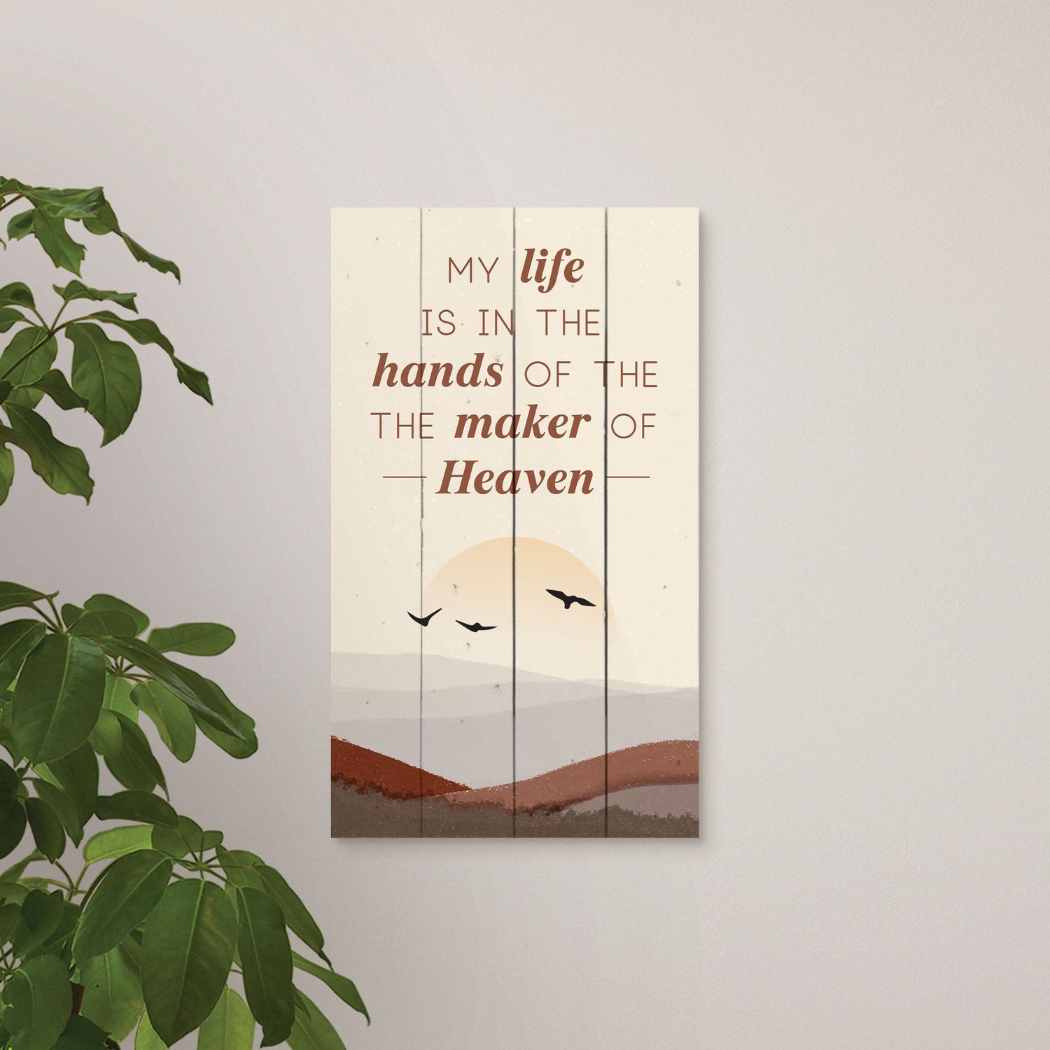 Pallet Decor-My Life...In The Hands Of The Maker (14 x 24)