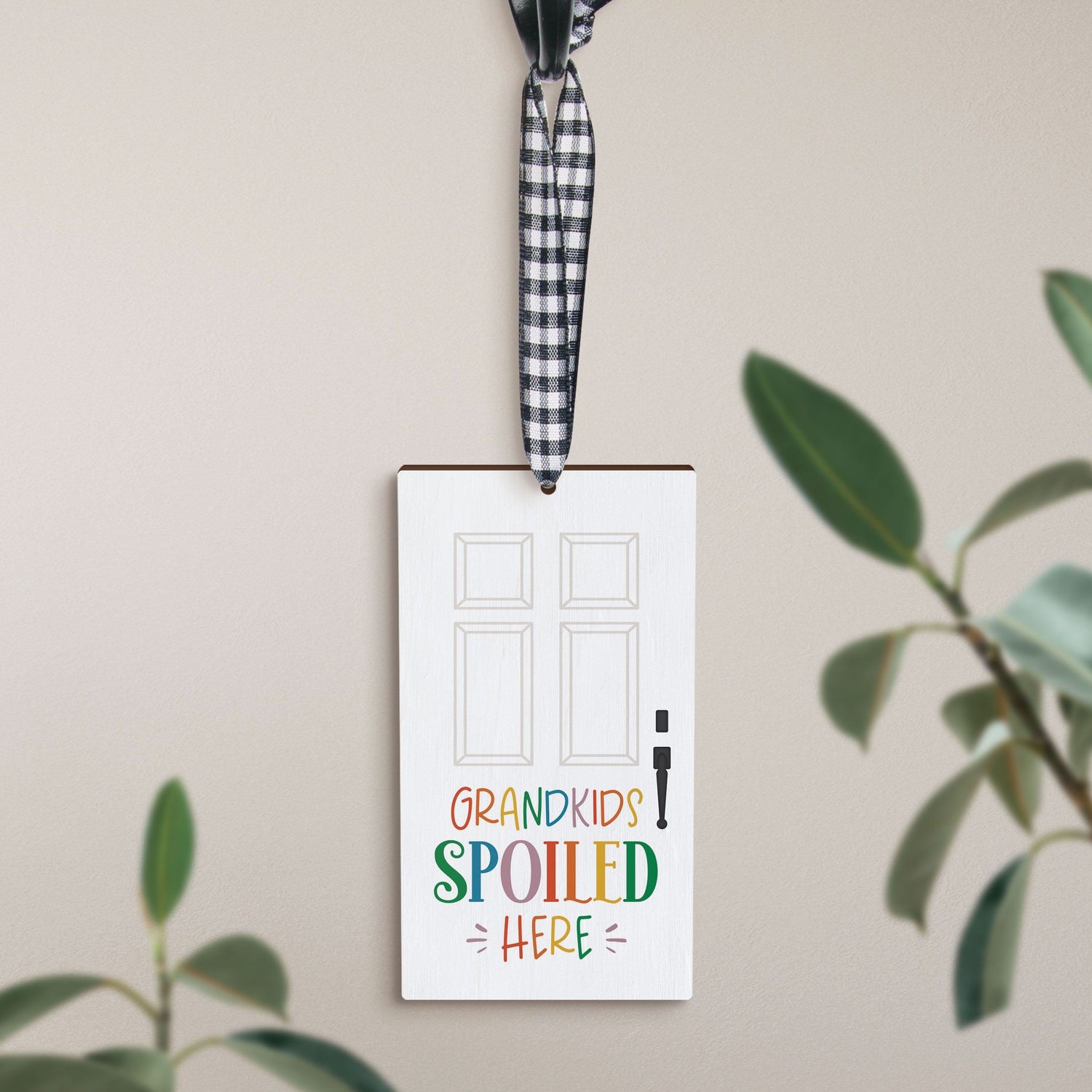 Everyday Ornament-Door-Grandkids Spoiled Here (2.5 x 4.5)