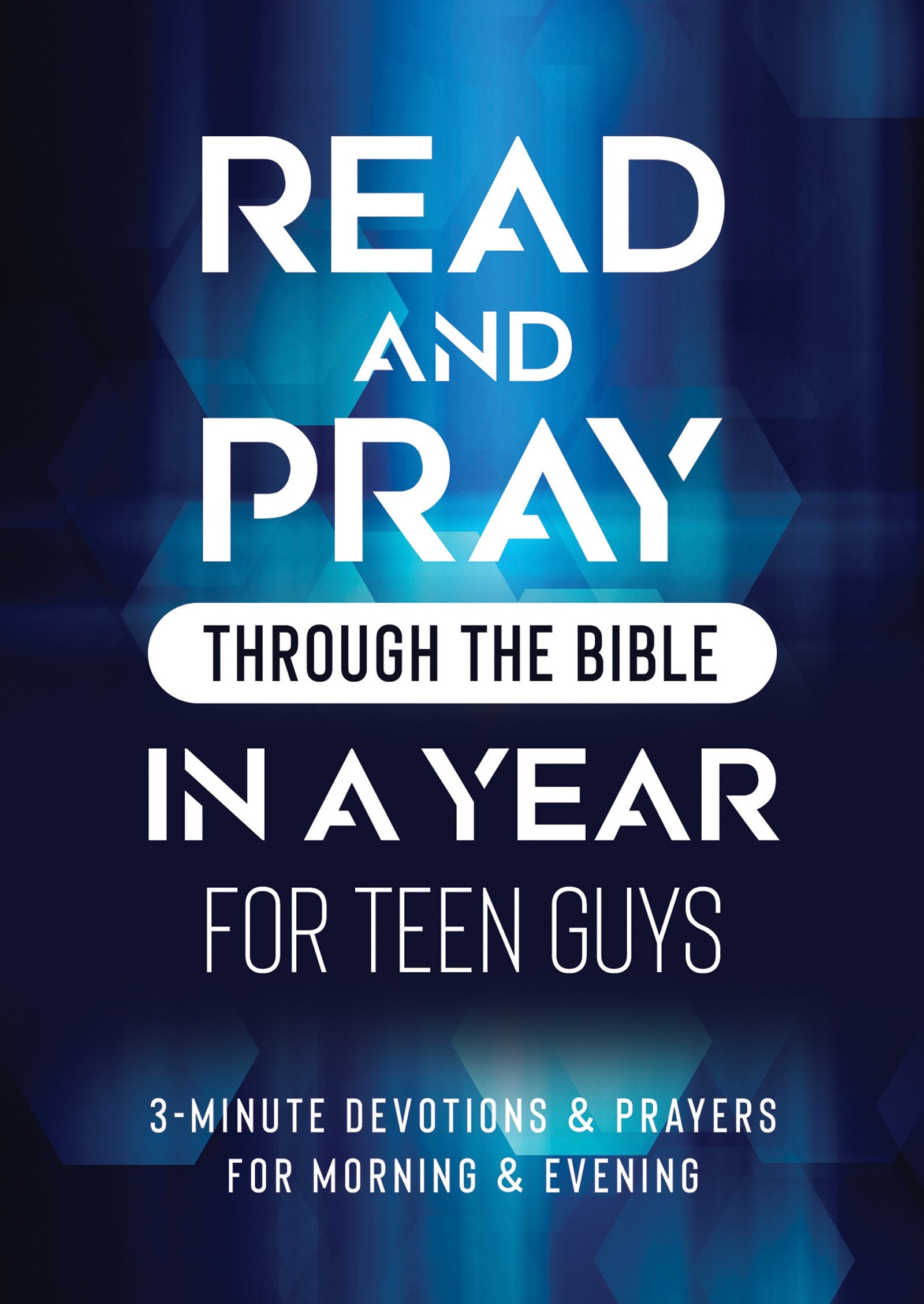 Read &amp; Pray Through The Bible In A Year For Teen Guys
