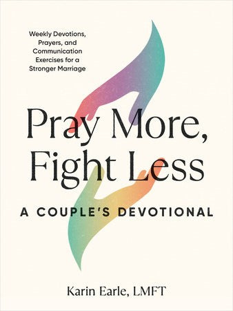 Pray More  Fight Less: A Couple&