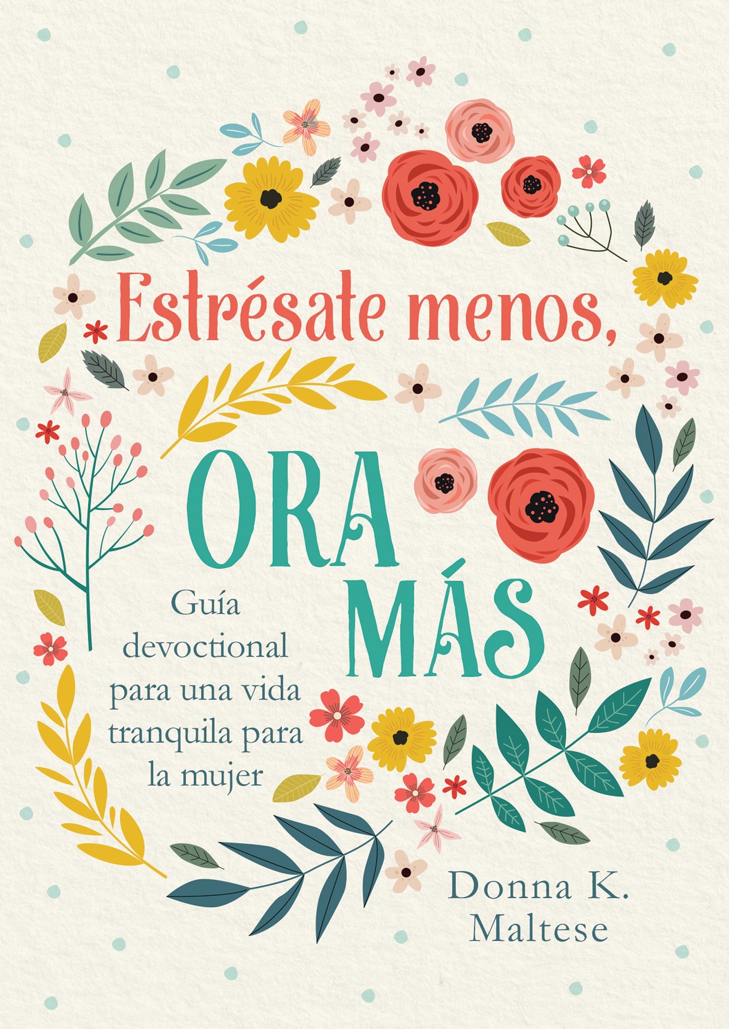 Span-What Do You Stress About Most? (Estresate menos  ora mas)