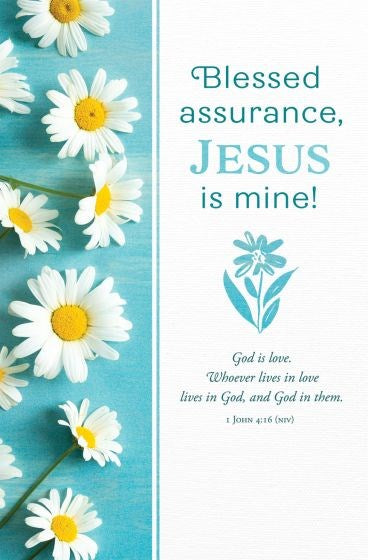 Bulletin-Blessed Assurance  Jesus Is Mine (1 John 4:16  NIV) (Pack Of 100)